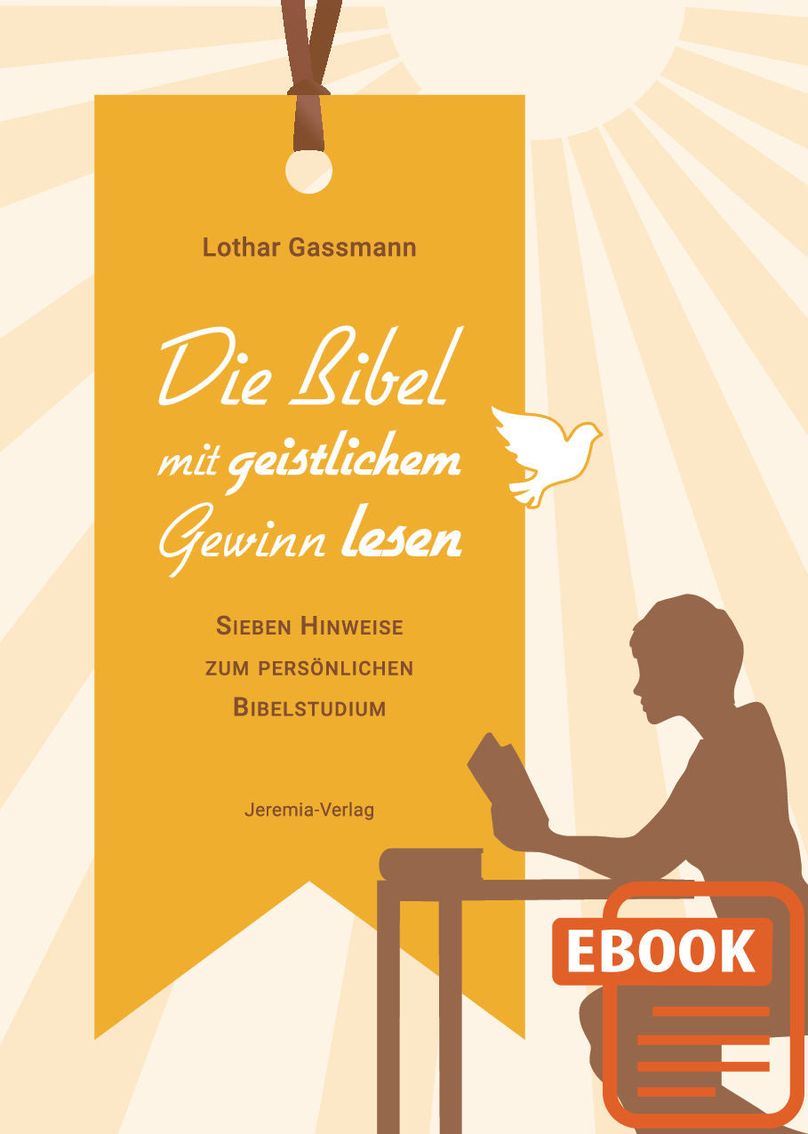 Die Bibel mit geistlichem Gewinn lesen (eBook)