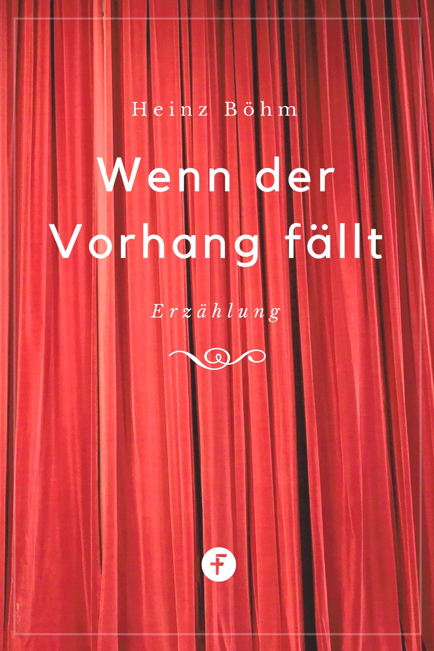 Wenn der Vorhang fällt (eBook)