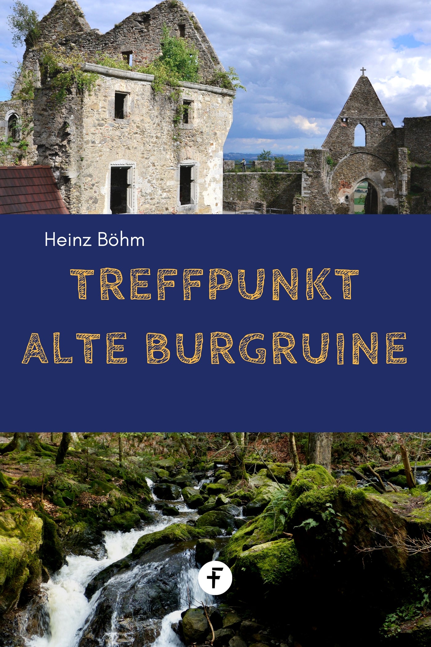 Treffpunkt alte Burgruine (eBook)