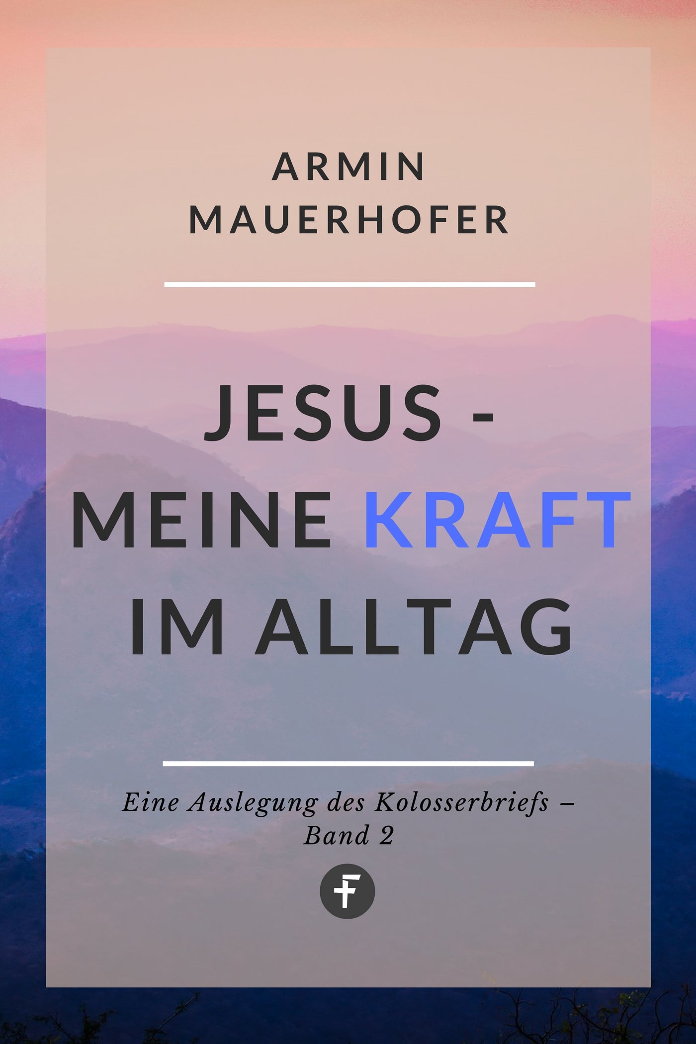 Jesus - Meine Kraft im Alltag (eBook)