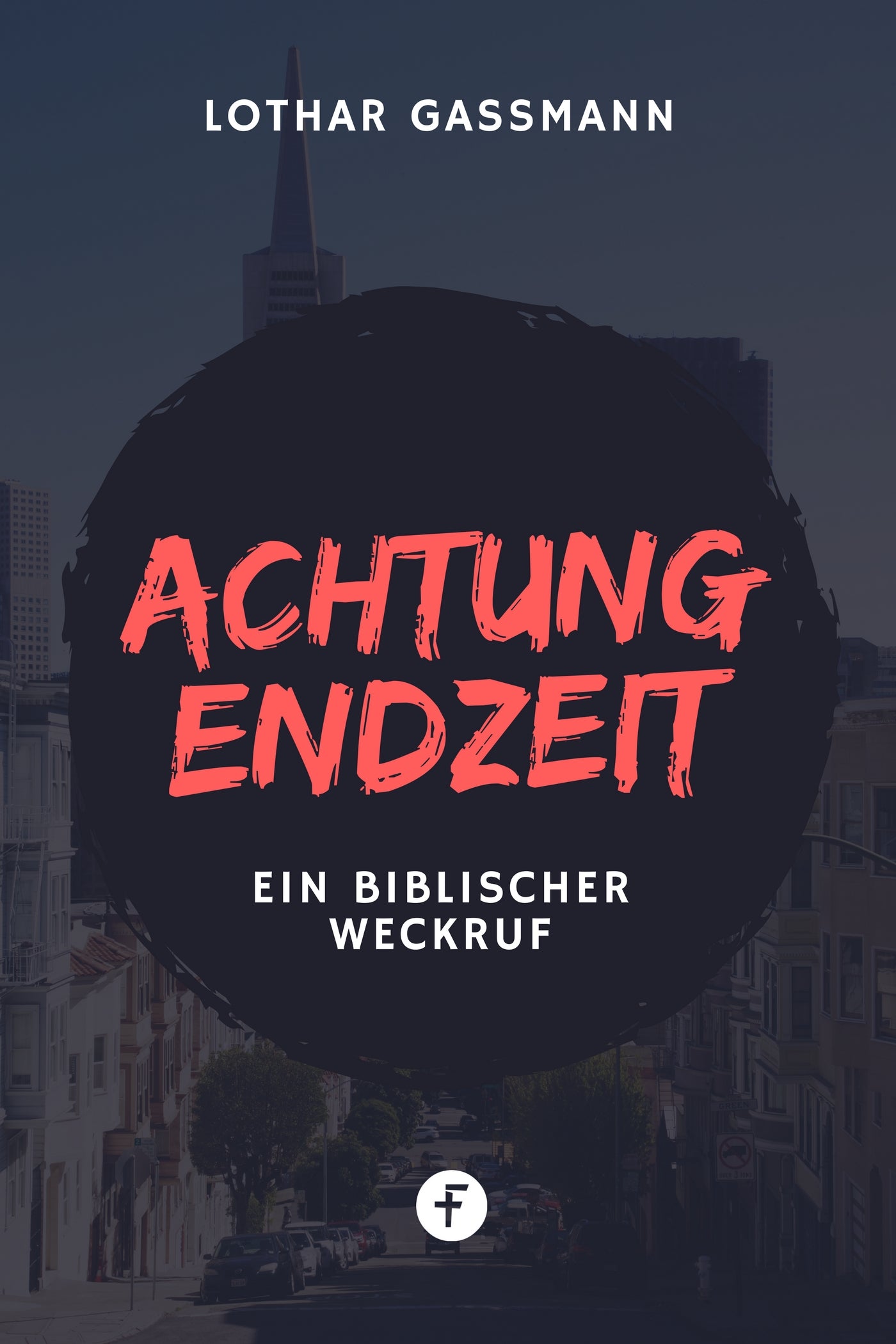 Achtung Endzeit! (eBook)