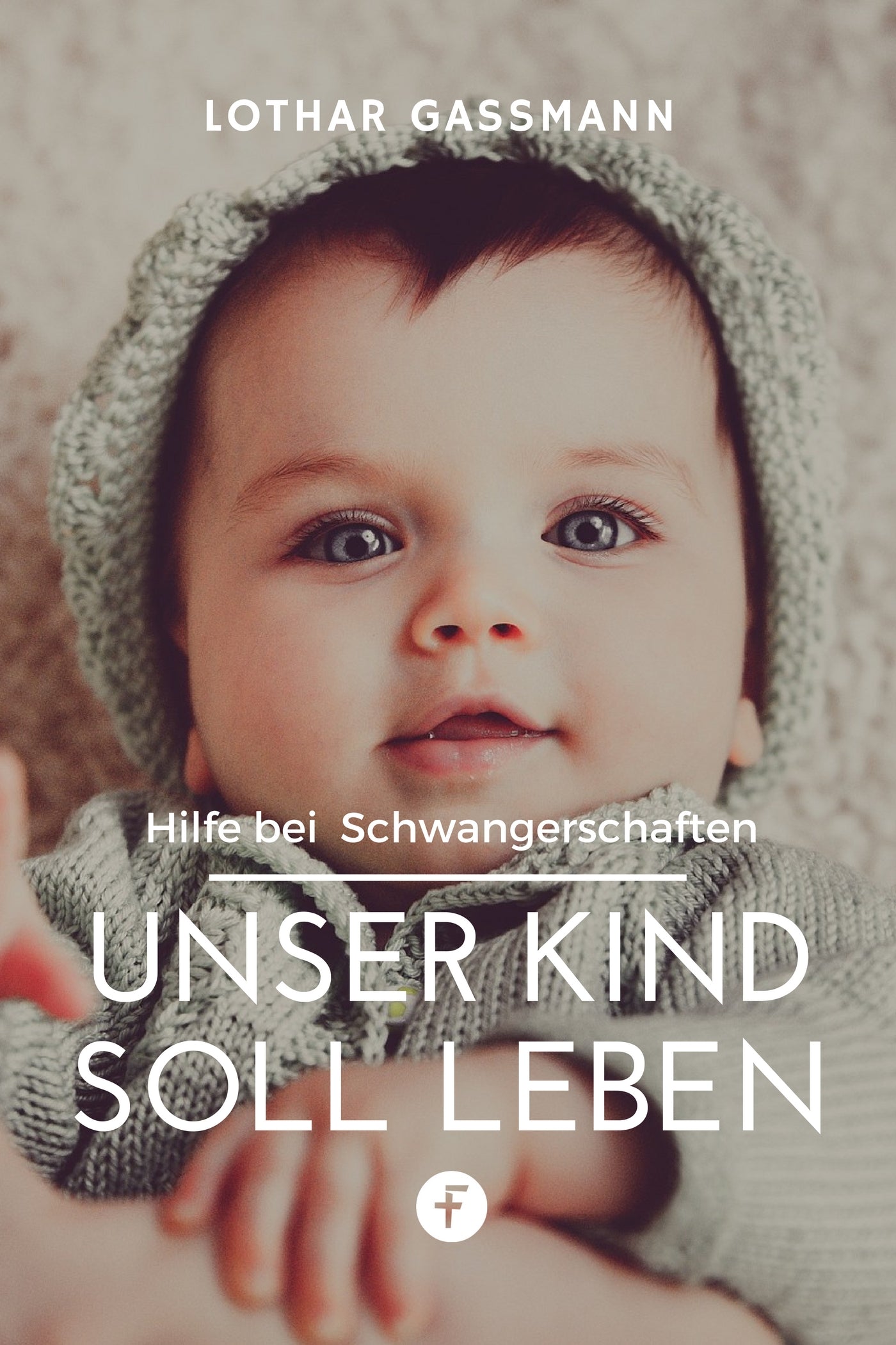Unser Kind soll leben (eBook)