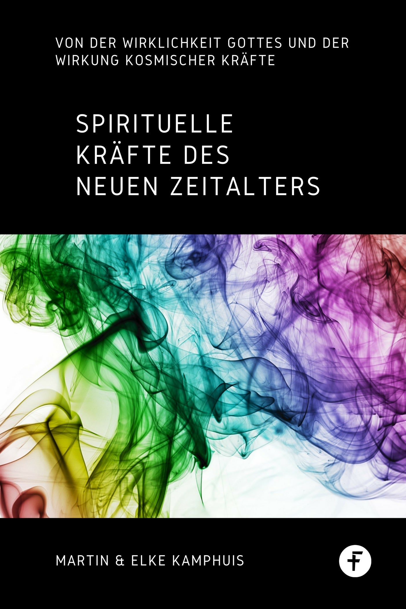 Spirituelle Kräfte des neuen Zeitalters (eBook)