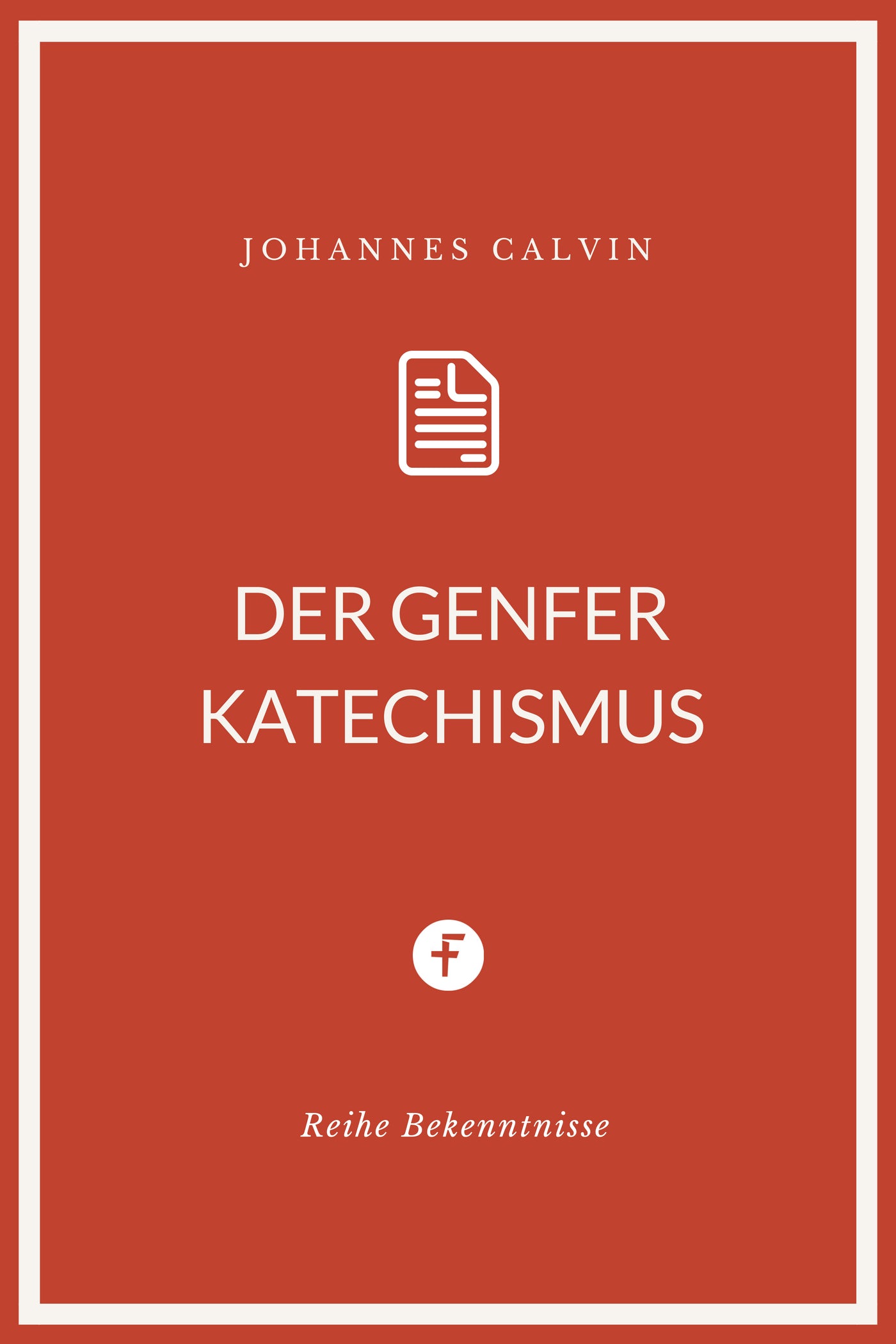 Der Genfer Katechismus (eBook)