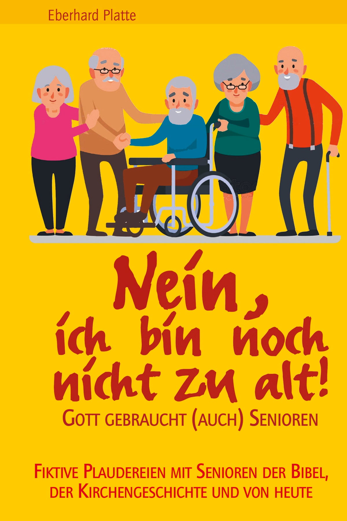Nein, ich bin noch nicht zu alt! (eBook)