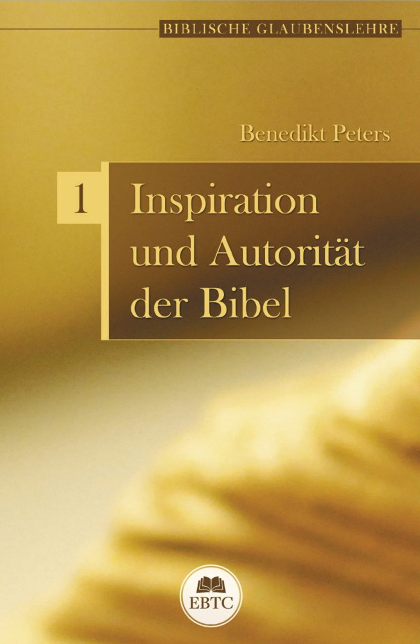 Inspiration und Autorität der Bibel (eBook)