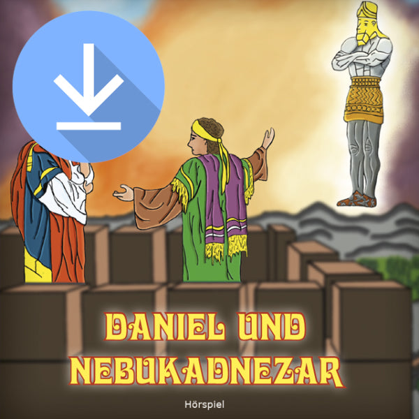 Daniel und Nebukadnezar (Hörspiel) MP3-Download