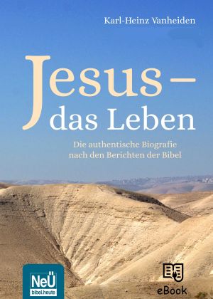 Jesus - Das Leben (eBook)