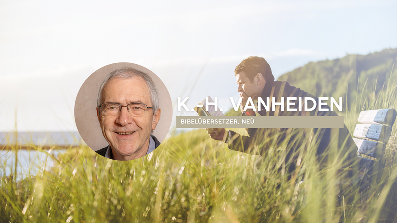 Karl-Heinz Vanheiden: Herausgeber der Neuen evangelistischen Übersetzung (NeÜ)