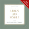 Leben als Single (Hörbuch) MP3-Download