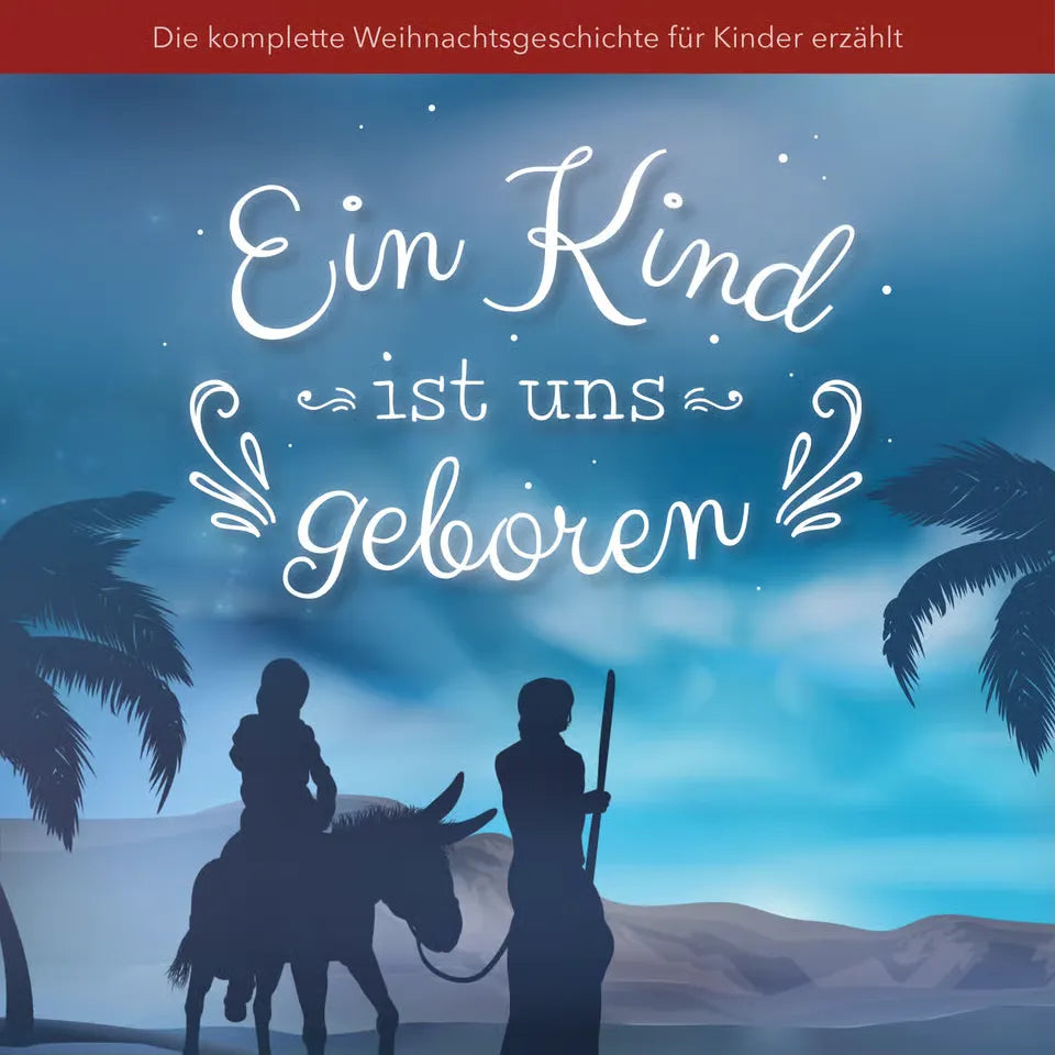 Ein Kind ist uns geboren (Hörbuch) MP3-Download