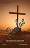 Paulus – Das Geheimnis seiner Kraft (eBook)