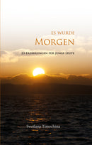 Es wurde Morgen (eBook)