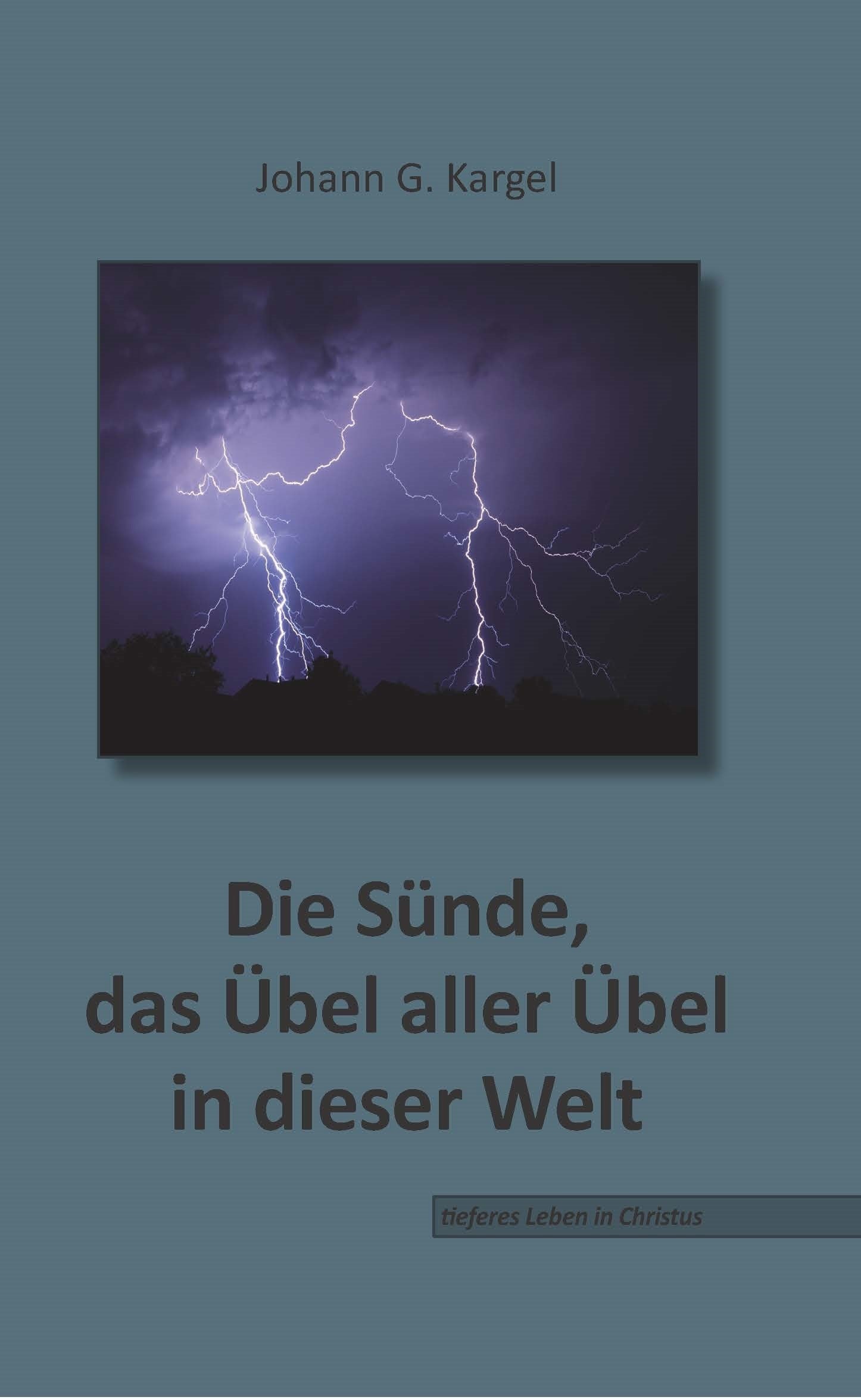 Die Sünde, das Übel aller Übel in dieser Welt (eBook)