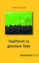 Gepflanzt zu gleichem Tode (eBook)