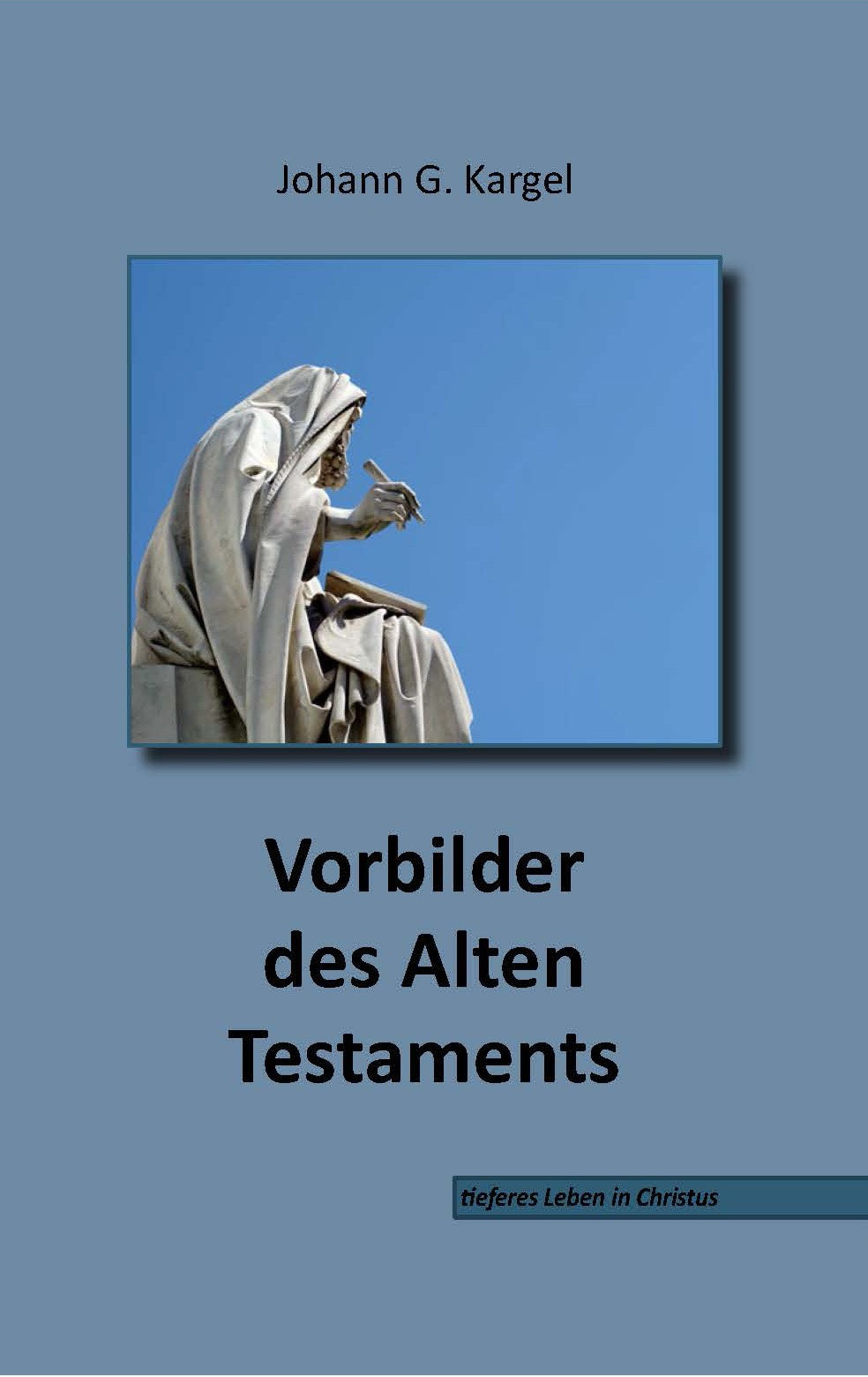 Vorbilder des Alten Testaments (eBook)