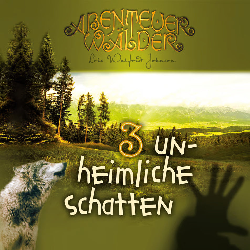 Abenteuerwälder 3: Unheimliche Schatten (Hörbuch) MP3-Download