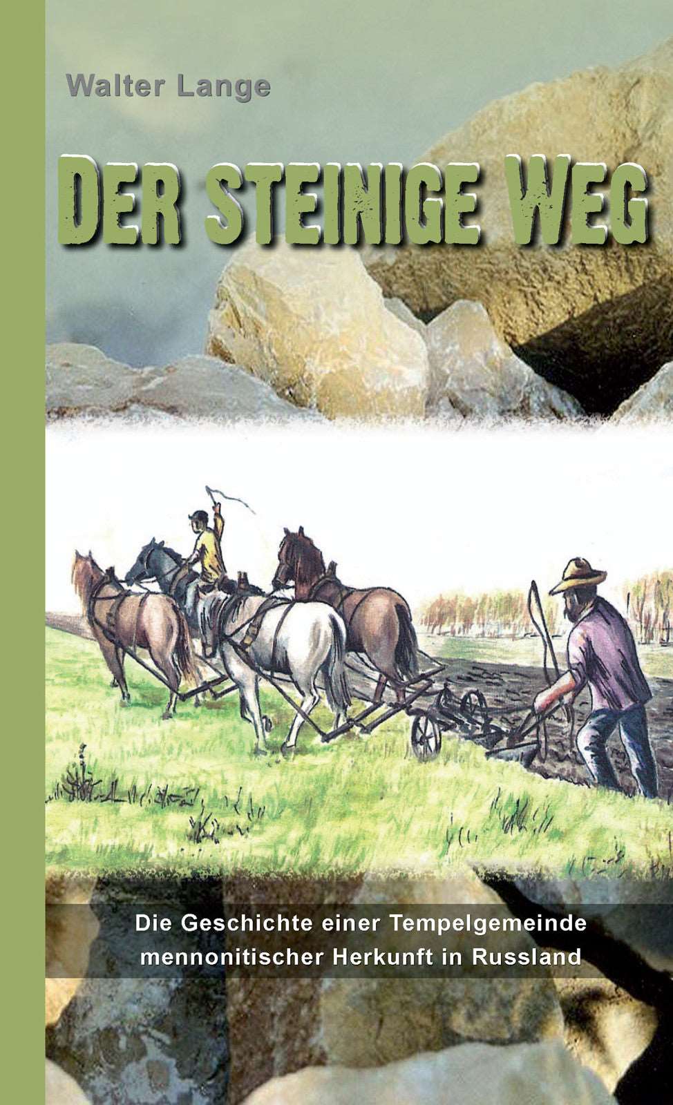 Der steinige Weg