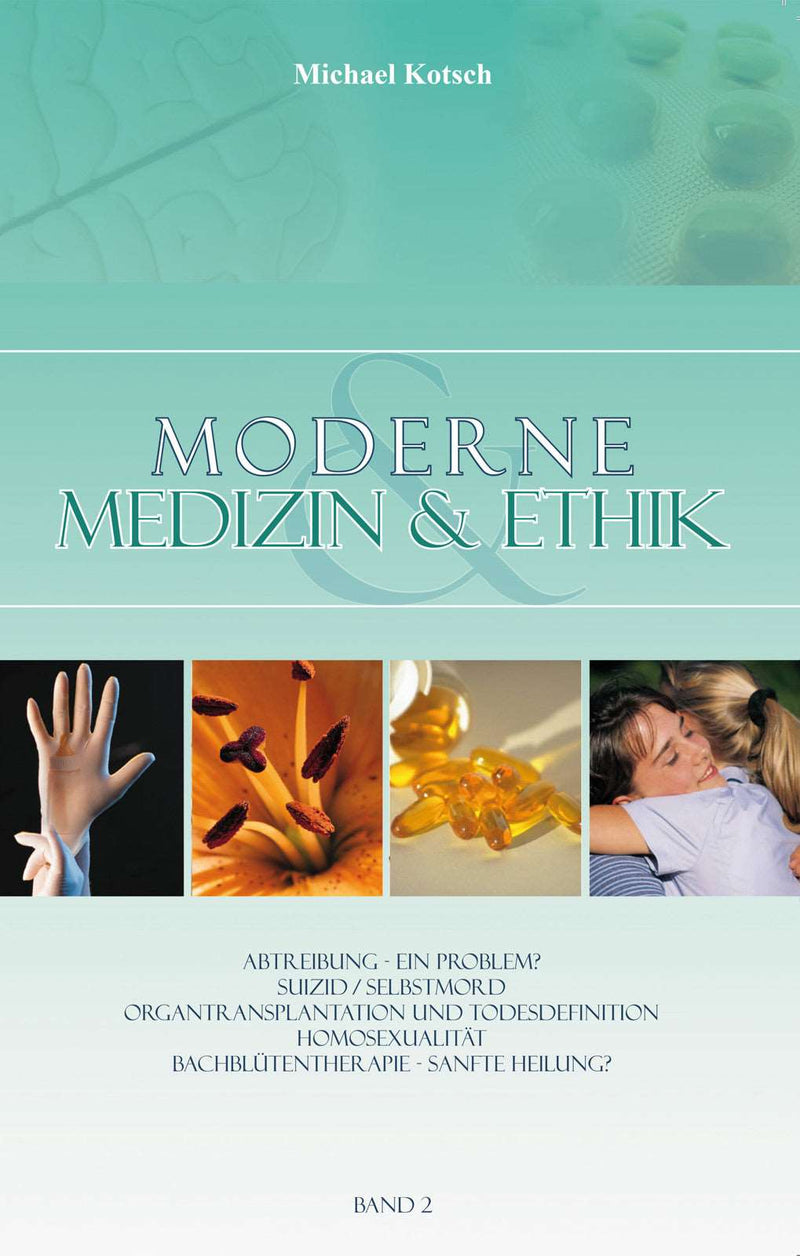 Moderne Medizin & Ethik, Bd. 2