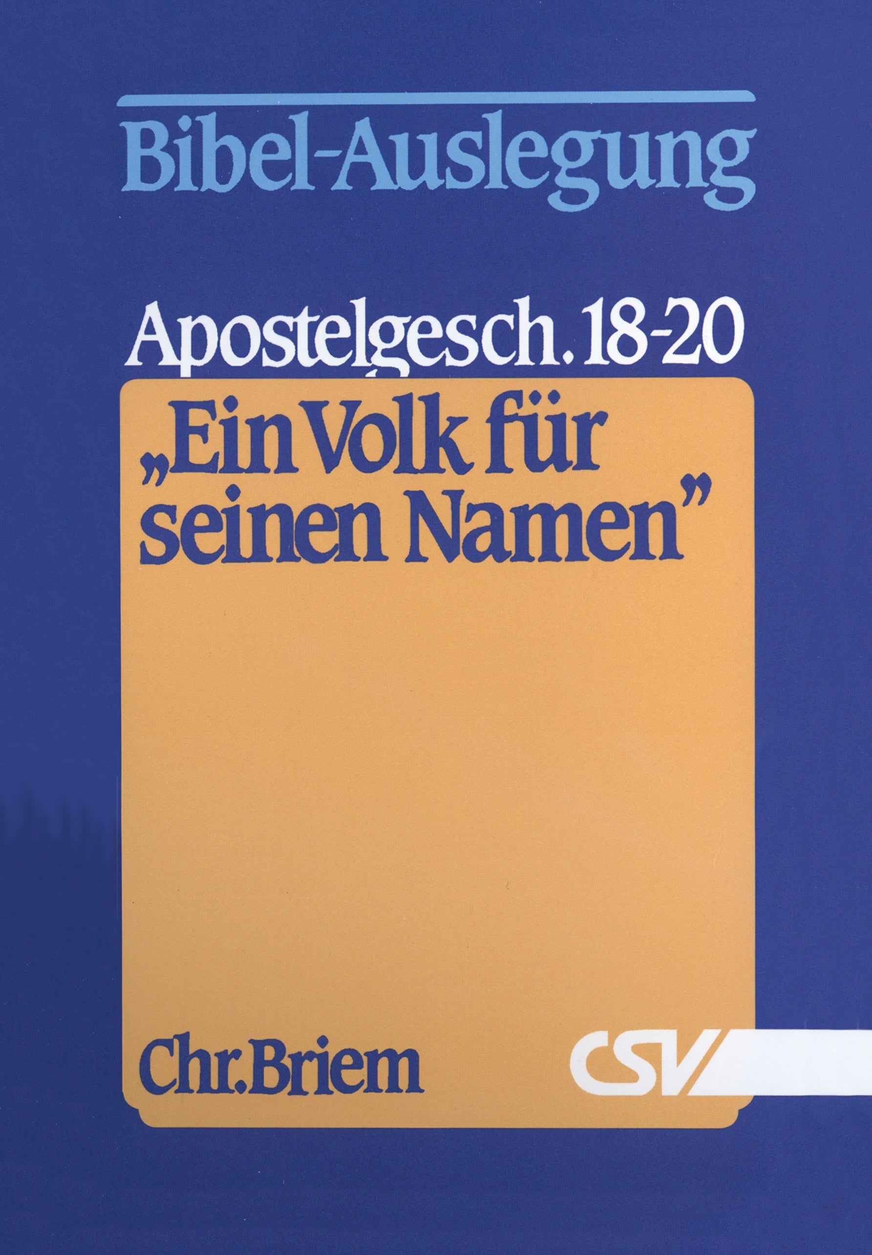 Ein Volk für seinen Namen - Apostelgeschichte 18-20 (eBook)