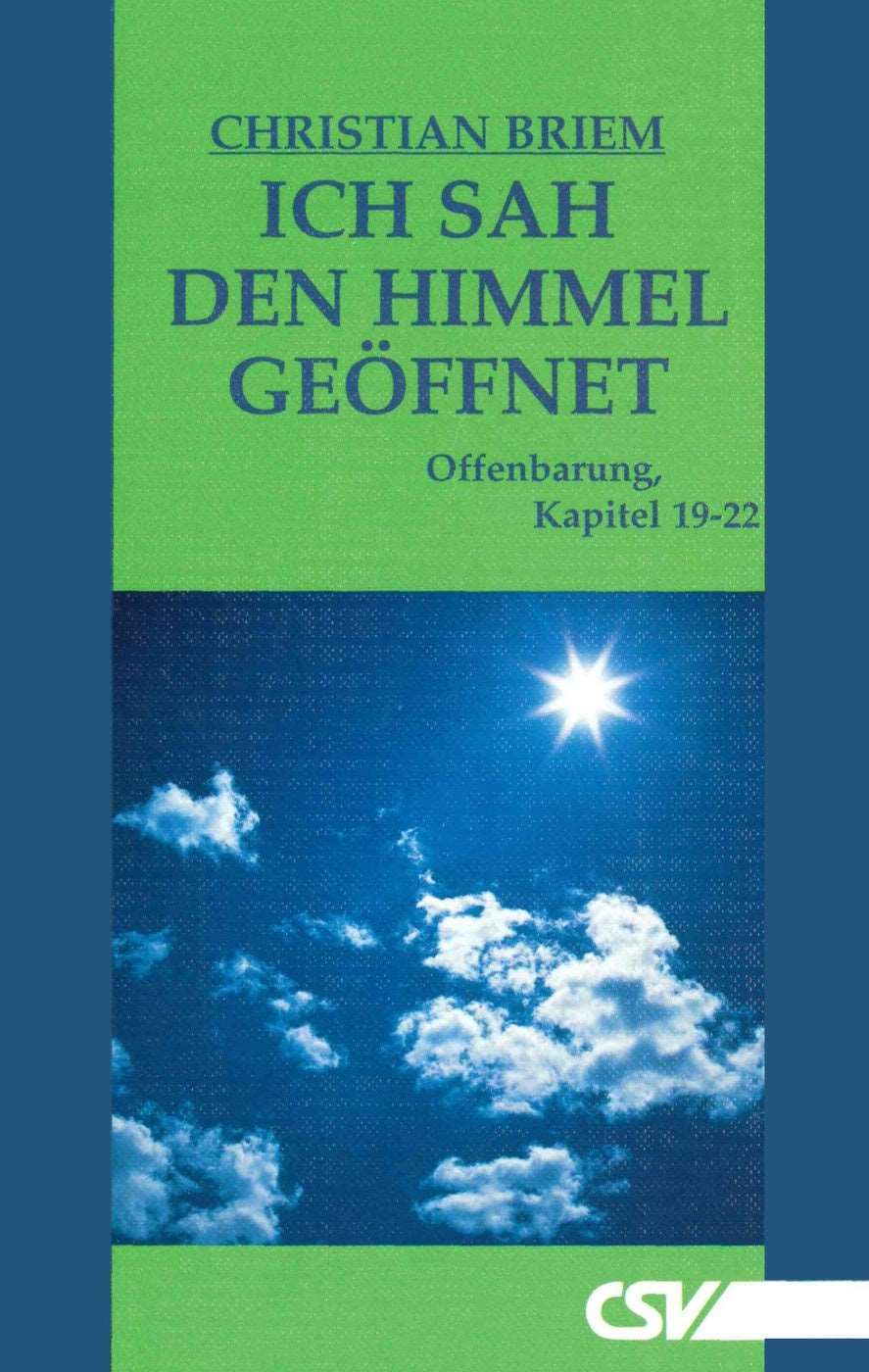 Ich sah den Himmel geöffnet