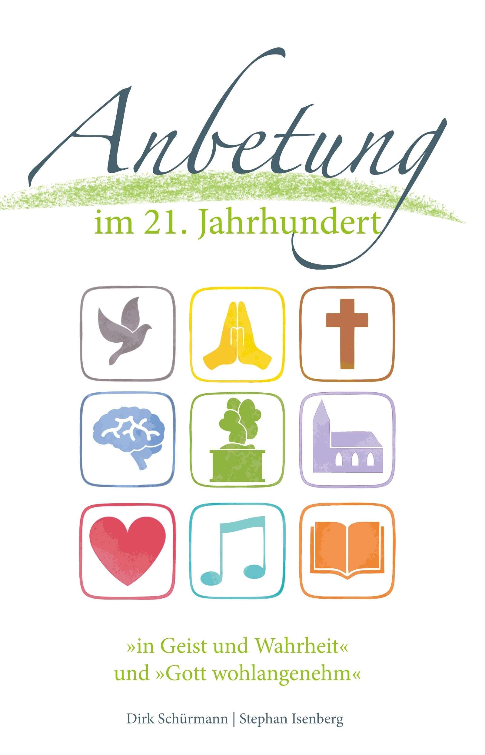 Anbetung im 21. Jahrhundert