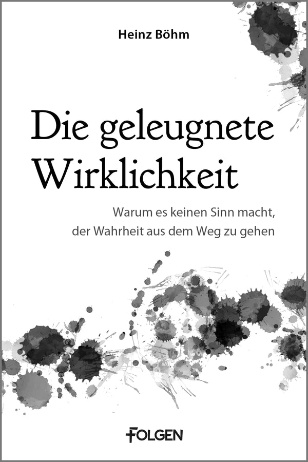 Die geleugnete Wirklichkeit * Gesucht und geliebt * Es gibt ein Zuspät * Wunder oder Märchen (4 eBooks)