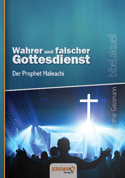 Wahrer und falscher Gottesdienst (eBook)