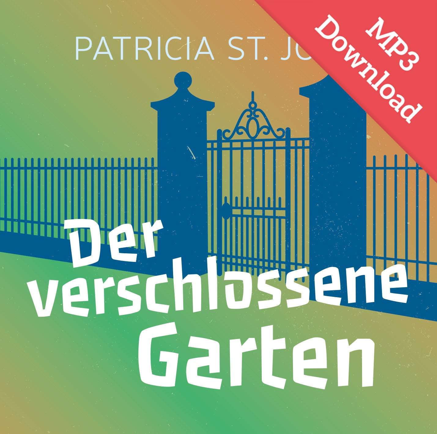 Der verschlossene Garten