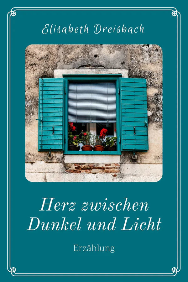 Ein Brand aus dem Feuer * Der entgleiste Posaunenengel * Dennoch in Gottes Händen * Herz zwischen Dunkel und Licht (4 eBooks)