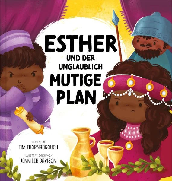 Esther und der unglaublich mutige Plan (eBook)