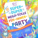 Die super-duper, mega-tolle Für-immer-Party (Hörbuch) MP3-Download
