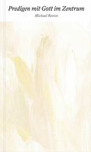 Predigen mit Gott im Zentrum (eBook)