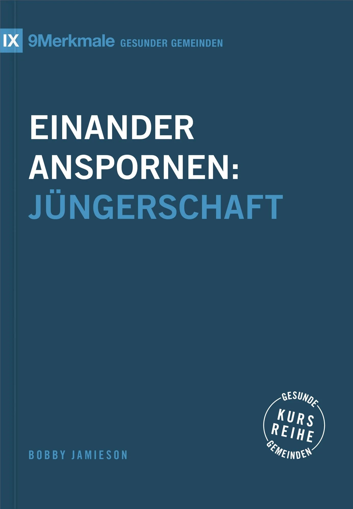 Einander anspornen: Jüngerschaft (eBook)