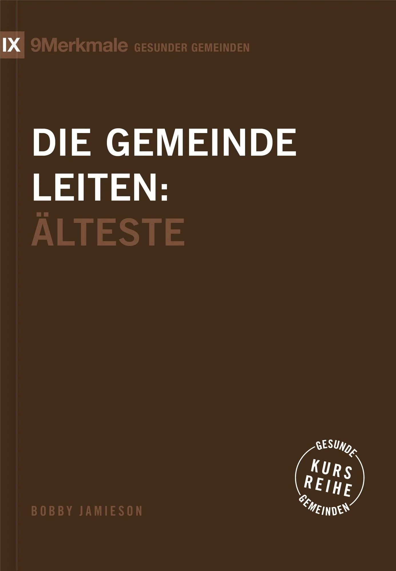 Die Gemeinde leiten: Älteste (eBook)