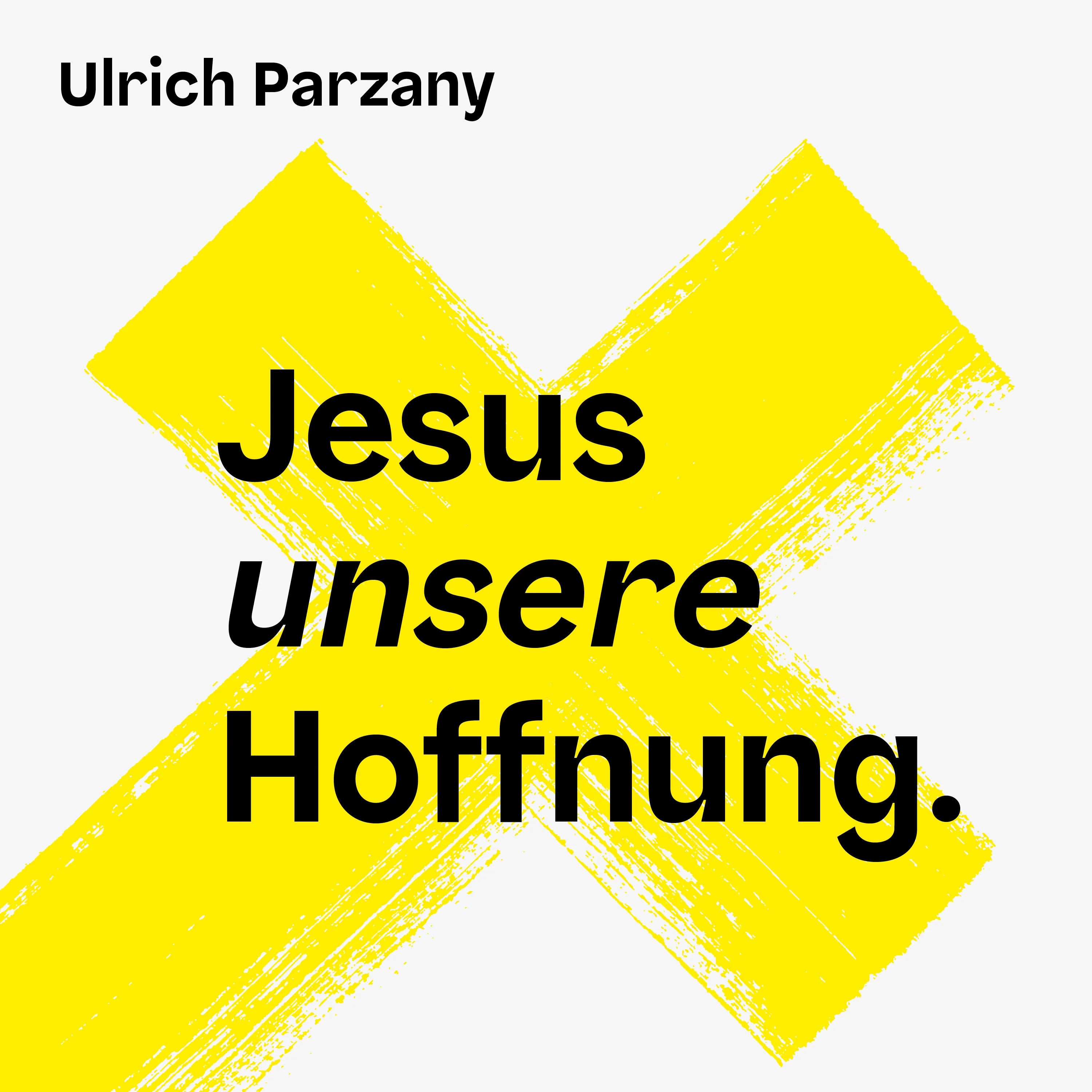 Jesus unsere Hoffnung (Hörbuch) MP3-Download