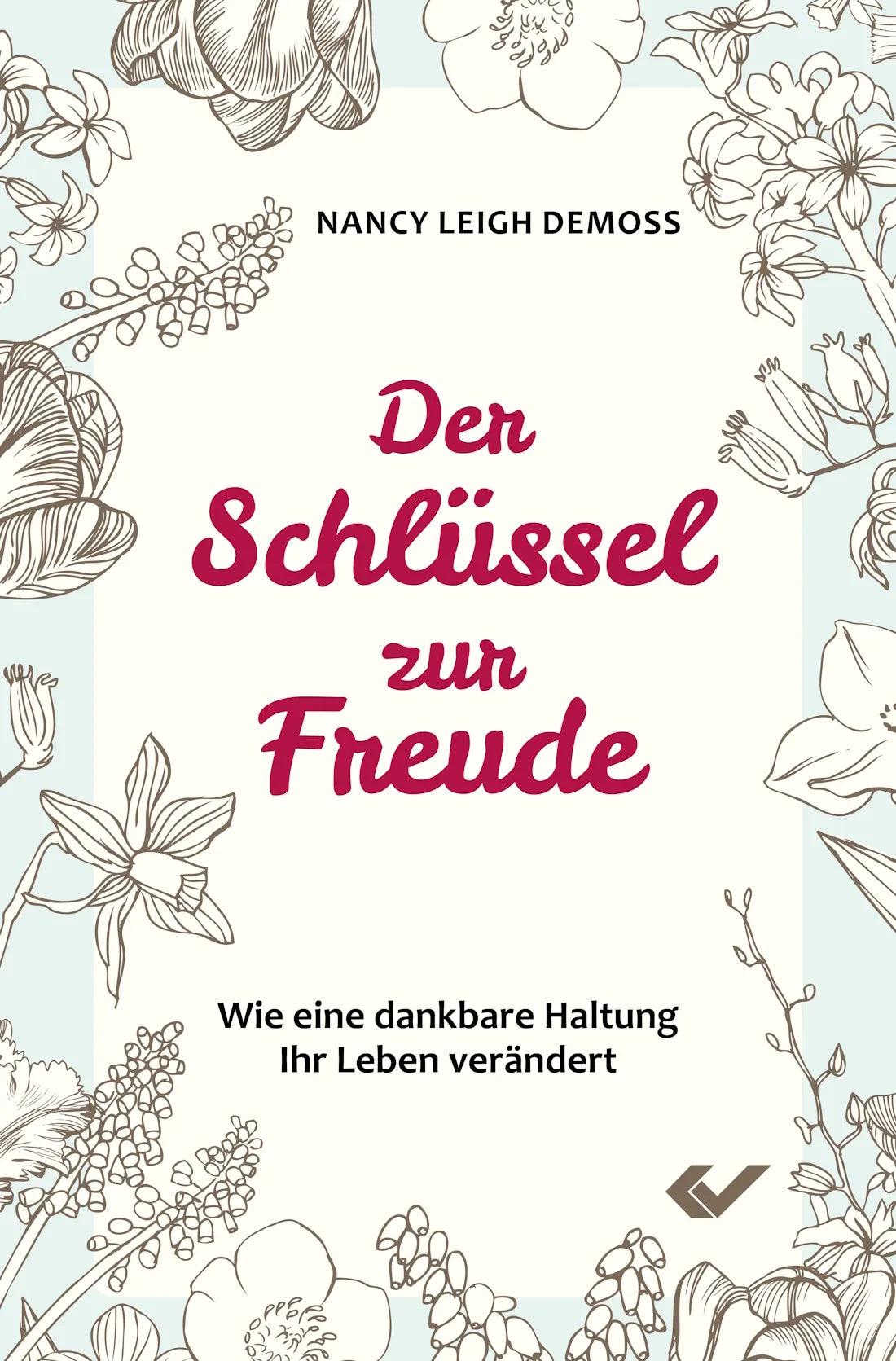 Der Schlüssel zur Freude (eBook)