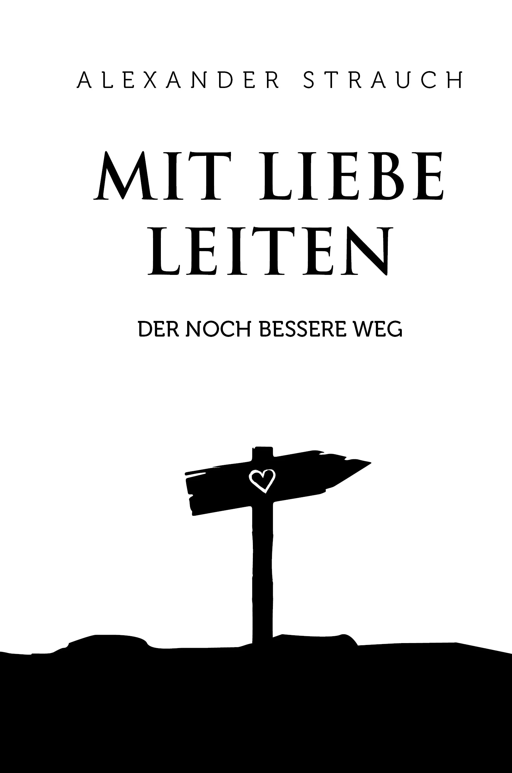 Mit Liebe leiten (eBook)