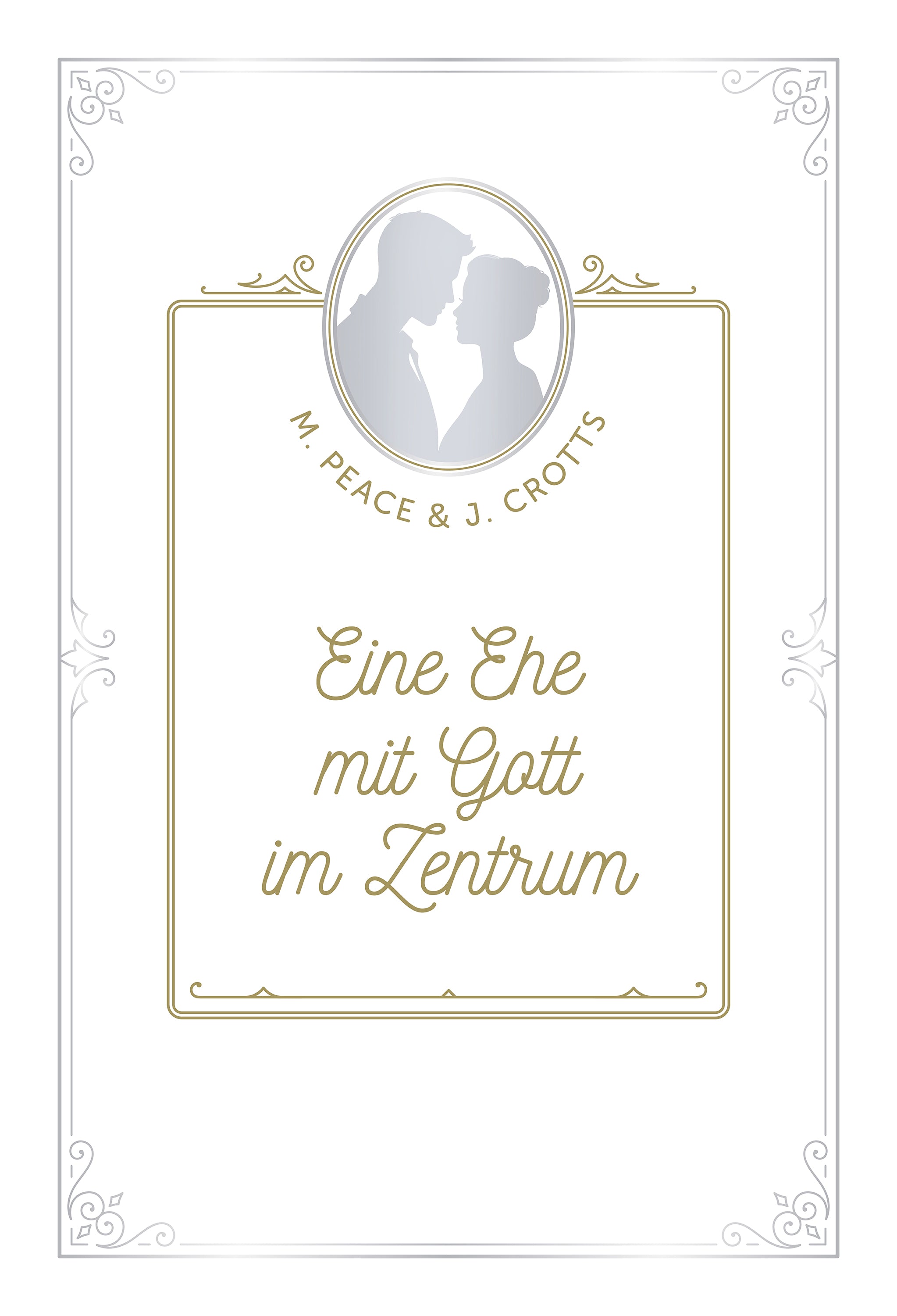 Eine Ehe mit Gott im Zentrum (eBook)
