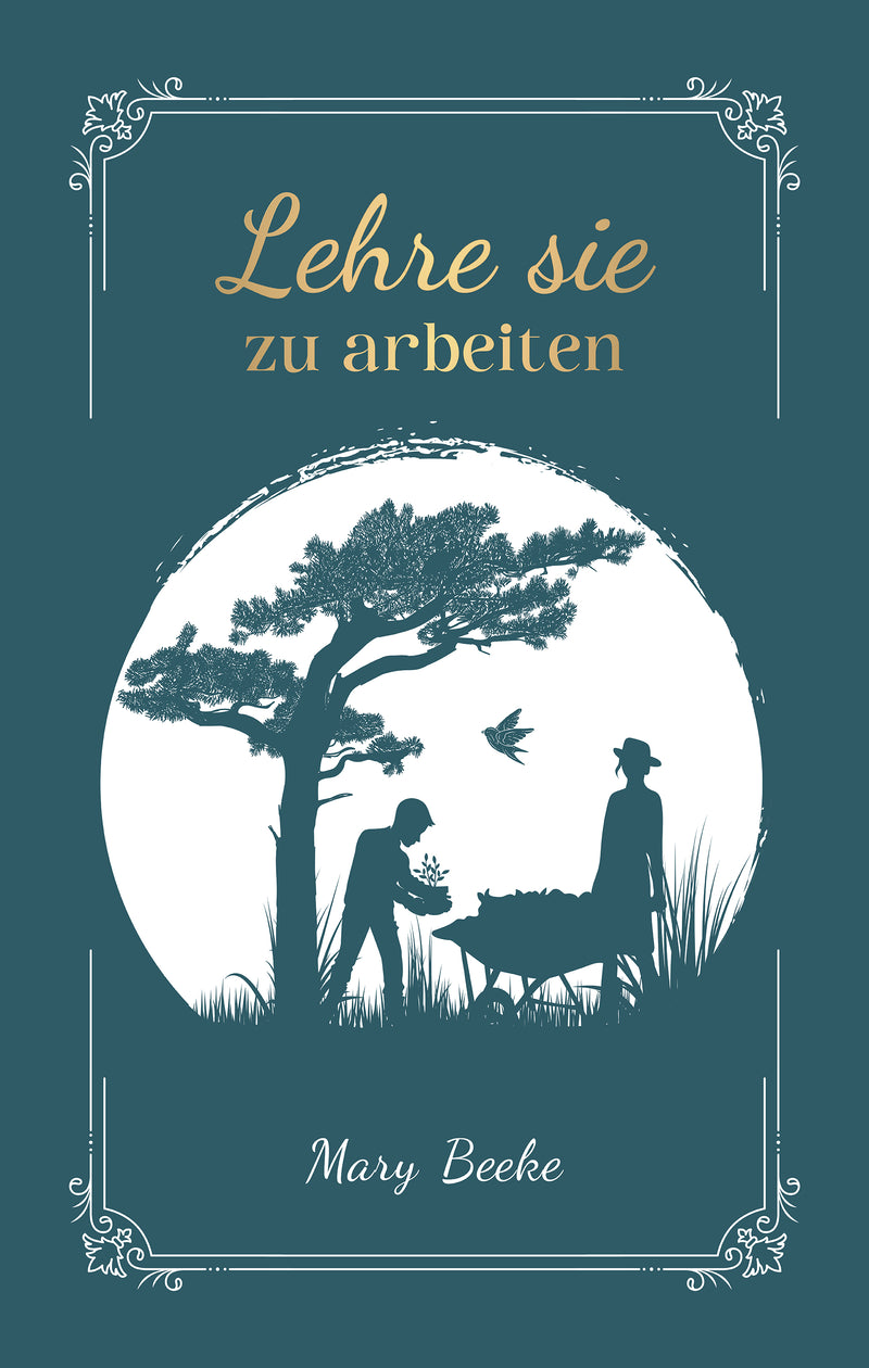 Lehre sie zu arbeiten (eBook)