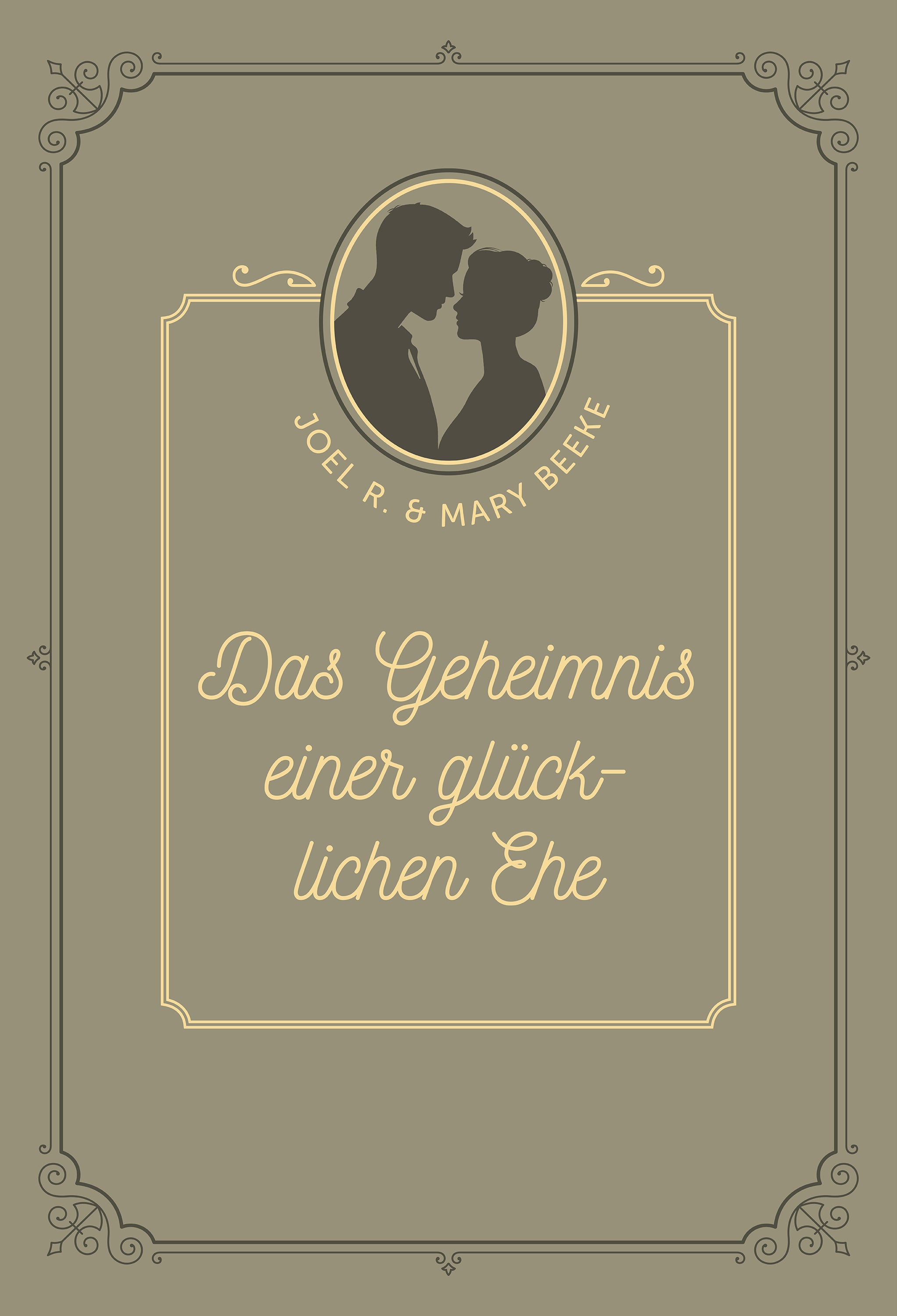 Das Geheimnis einer glücklichen Ehe (eBook)