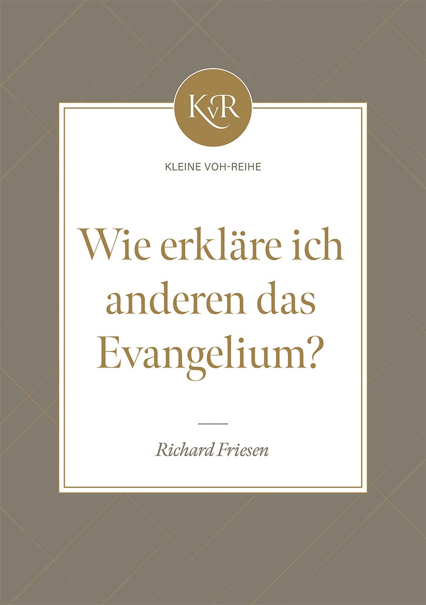 Wie erkläre ich anderen das Evangelium? (eBook)
