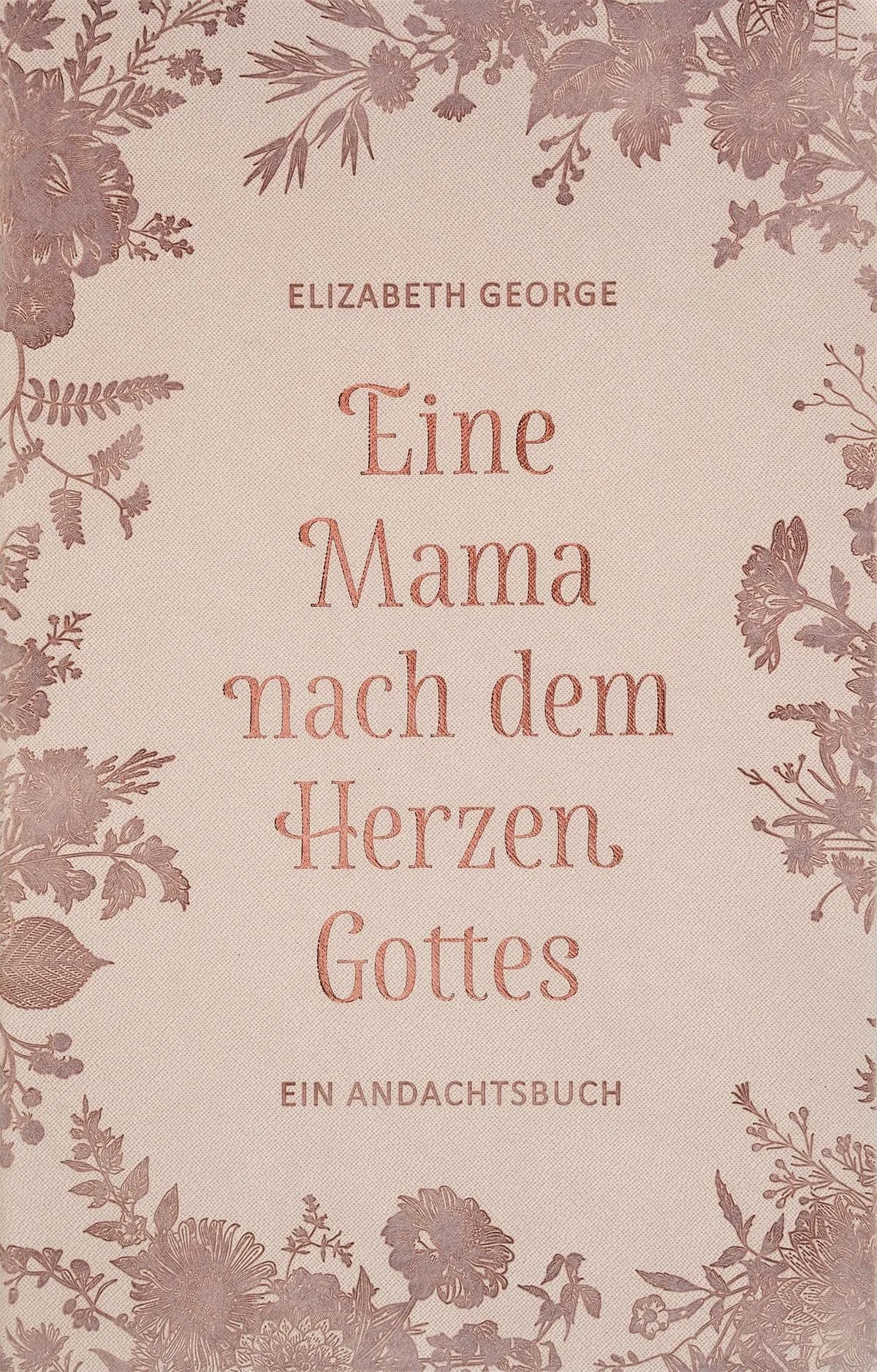 Eine Mama nach dem Herzen Gottes (eBook)