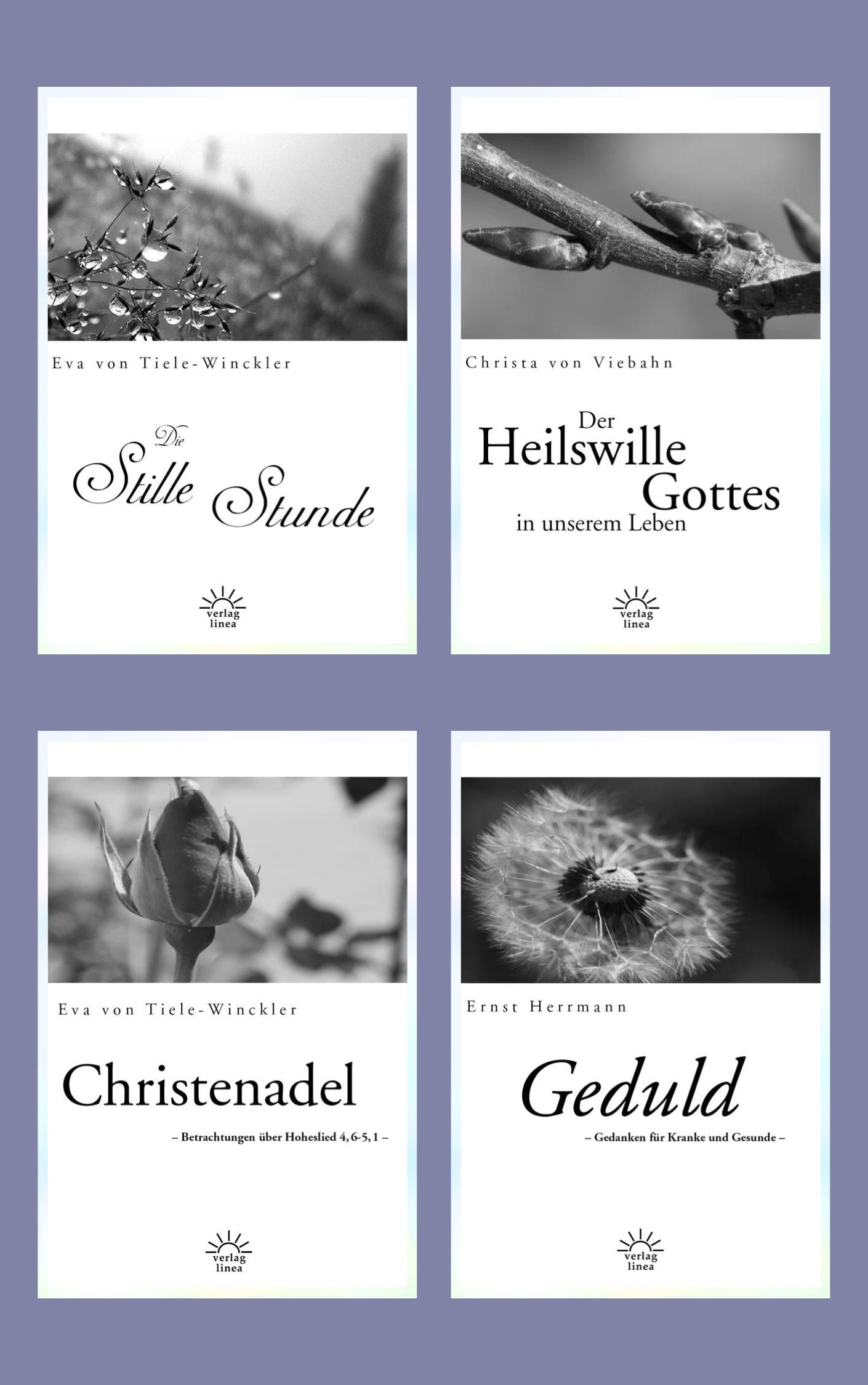 Die Stille Stunde * Geduld * Christenadel * Der Heilswille Gottes in unserem Leben (4 eBooks)