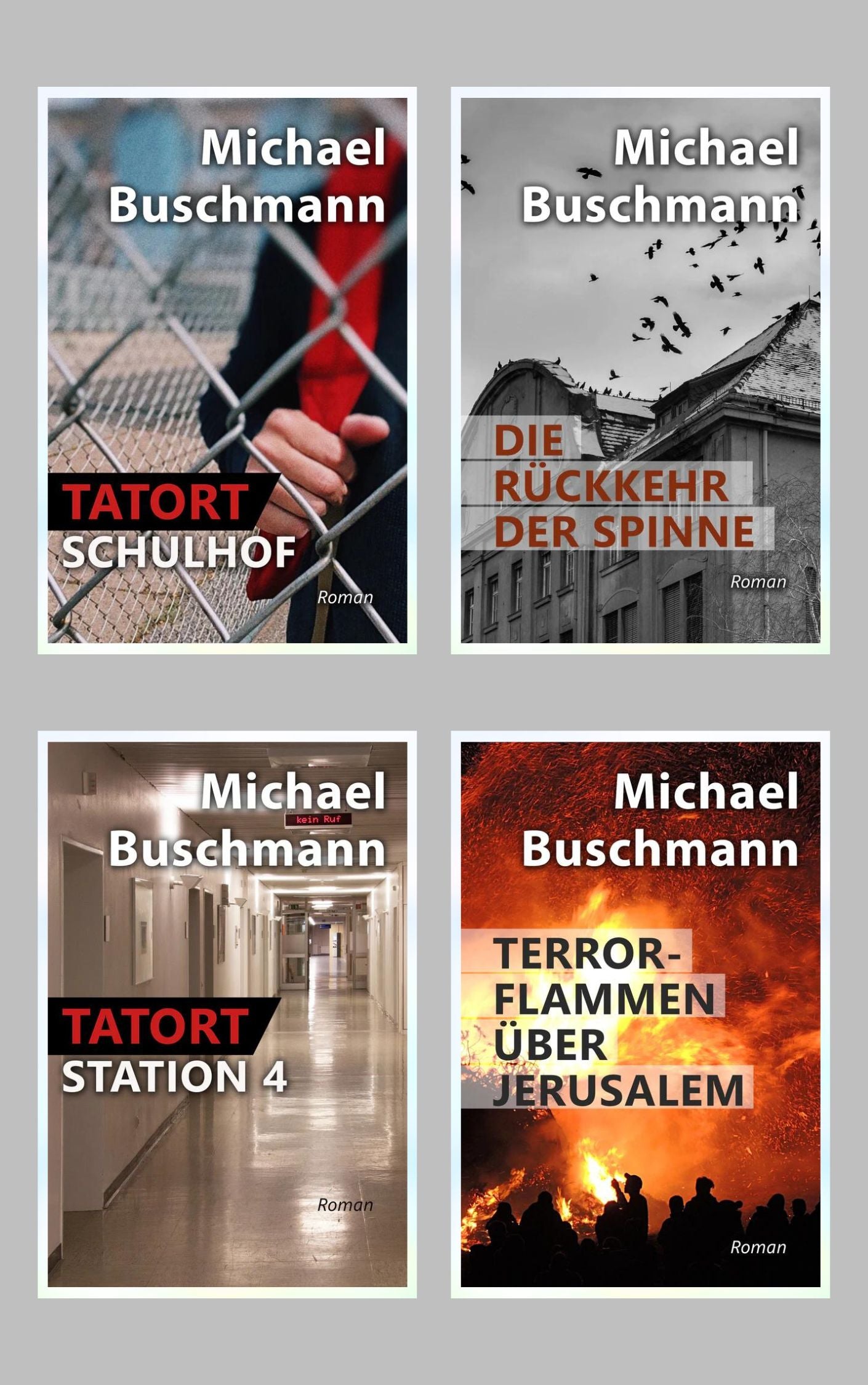 Tatort Schulhof * Die Rückkehr der Spinne * Tatort Station 4 * Terrorflammen über Jerusalem (4 eBooks)