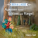 Ben & Lasse: Agenten hinter Schloss und Riegel