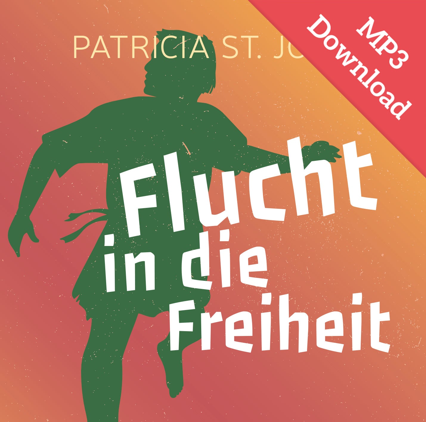 Flucht in die Freiheit (Hörbuch) MP3-Download