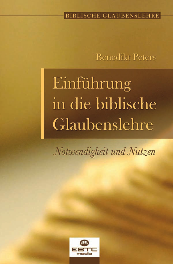 Einführung in die biblische Glaubenslehre (eBook)
