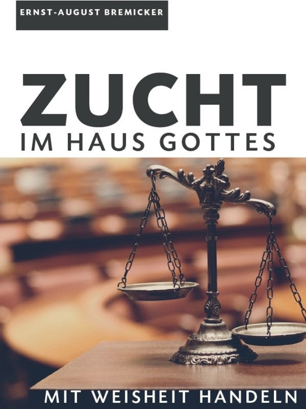 Zucht im Haus Gottes (eBook)
