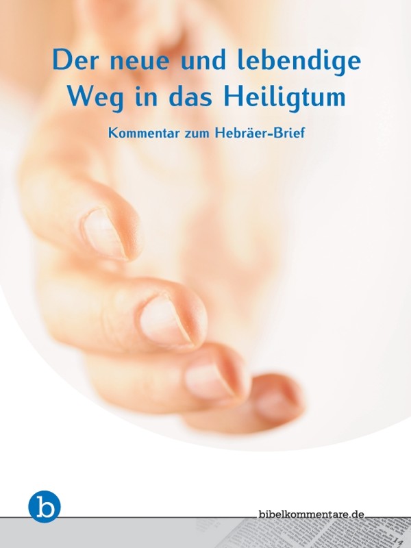 Der neue und lebendige Weg in das Heiligtum (eBook)